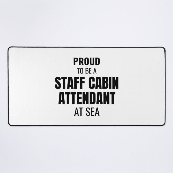 Item preview, Proud to be a Staff Cabin Attendant at Sea (Black) designed and sold by ShipCrewNation.