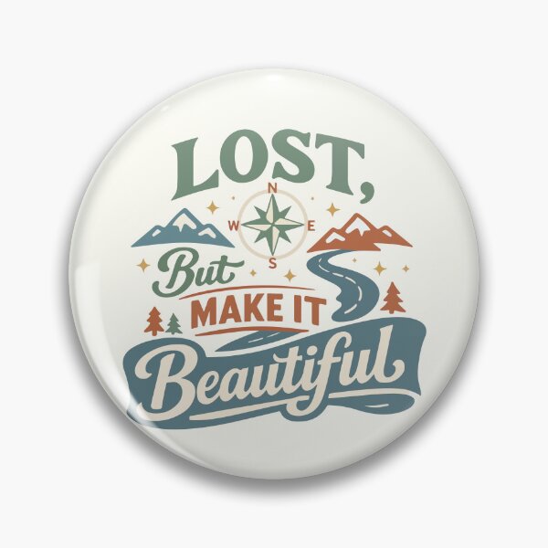 Item preview, Lost But Make It Beautiful Funny Gift for Campers, Hikers & Students designed and sold by stylishdzign.