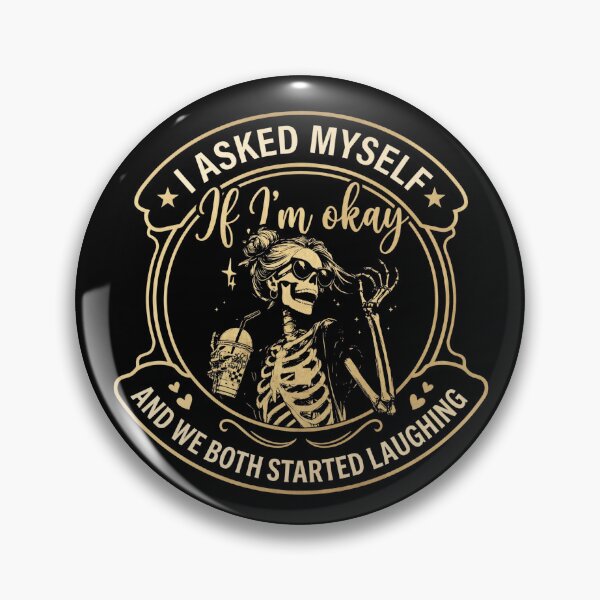 Item preview, I Asked Myself If I’m Ok and We Both Started Laughing  designed and sold by hemagamo.
