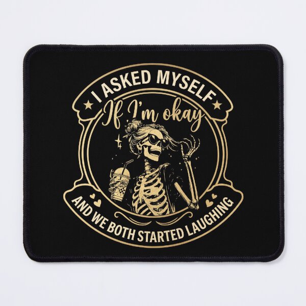 Item preview, I Asked Myself If I’m Ok and We Both Started Laughing designed and sold by hemagamo.