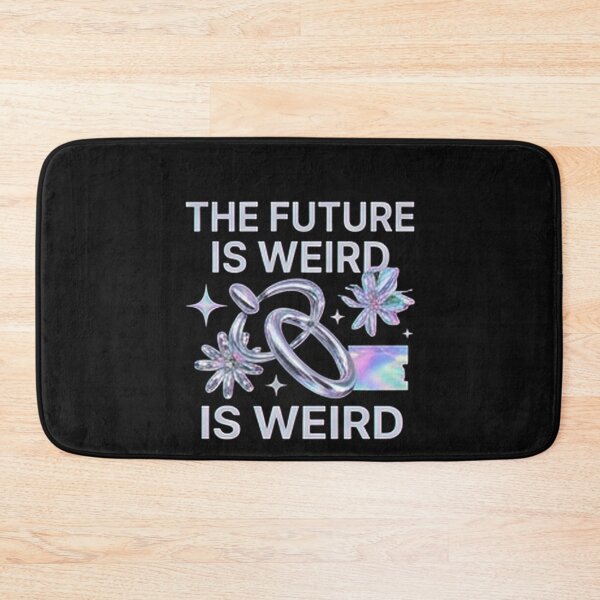 Item preview, The Future Is Weird — Futuristic Y2K Cyberpunk Design designed and sold by Tipsy24.