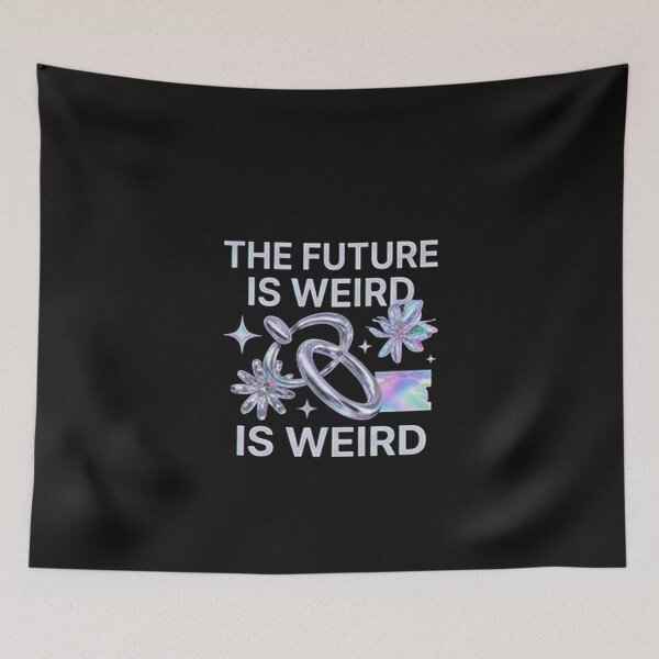 Item preview, The Future Is Weird — Futuristic Y2K Cyberpunk Design designed and sold by Tipsy24.