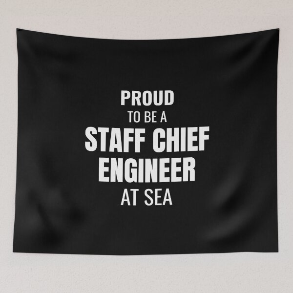 Item preview, Proud to be a Staff Chief Engineer at Sea (White) designed and sold by ShipCrewNation.