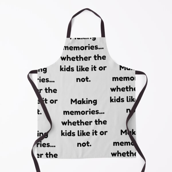 Item preview, Making Memories Whether The Kids Like It Or Not Funny Parenting Quote Art designed and sold by Artemis & Woven Collective.