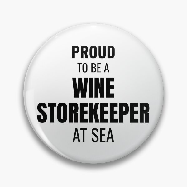 Item preview, Proud to be a Wine Storekeeper at Sea (Black) designed and sold by ShipCrewNation.