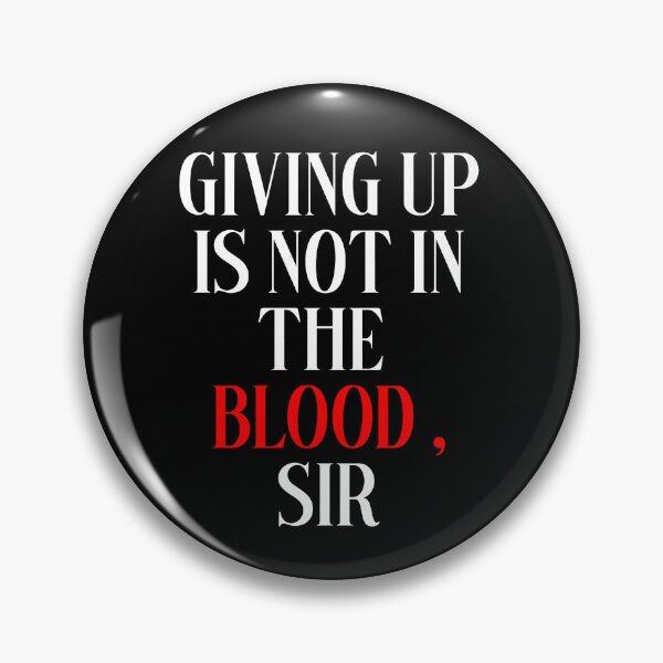 Item preview, Giving Up Isn’t in My Blood, Sir — Nirmal Purja nimsdai Inspirational Mountaineering Quote designed and sold by anuardhaduarah.
