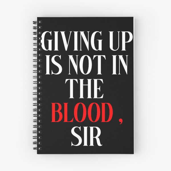 Item preview, Giving Up Isn’t in My Blood, Sir — Nirmal Purja nimsdai Inspirational Mountaineering Quote designed and sold by anuardhaduarah.