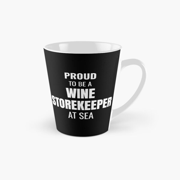 Item preview, Proud to be a Wine Storekeeper at Sea (White) designed and sold by ShipCrewNation.