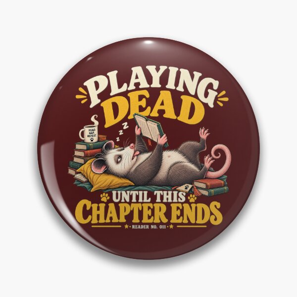 Item preview, Playing Dead Until This Chapter Ends Funny Reader designed and sold by PunchDrop.