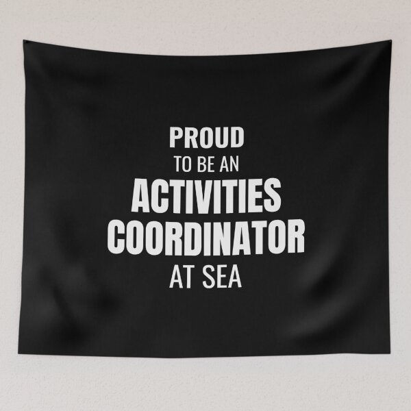 Item preview, Proud to be an Activities Coordinator at Sea (White) designed and sold by ShipCrewNation.