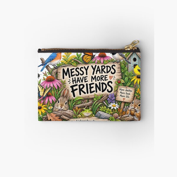 Item preview, Messy Yards Have More Friends | Wildlife Habitat Garden designed and sold by Whiskered Garden Studio.