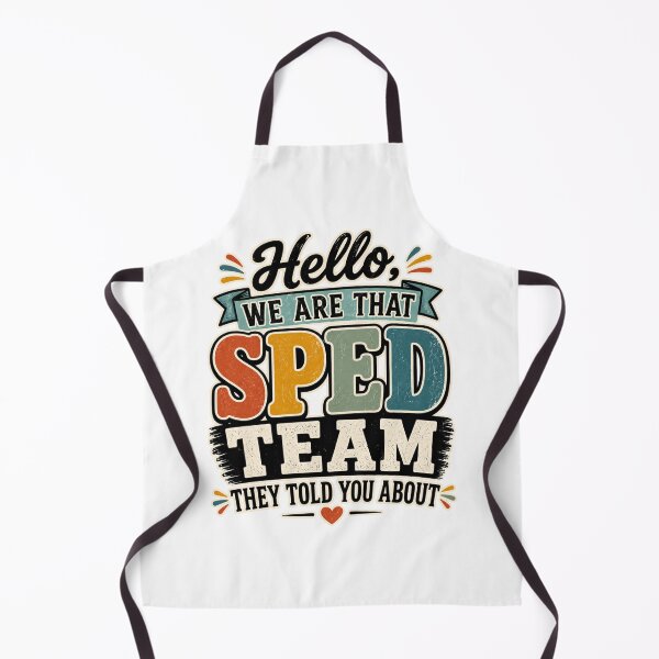 Item preview, Hello We Are That Sped Team They Told You About Teacher designed and sold by WeirdlyMild.