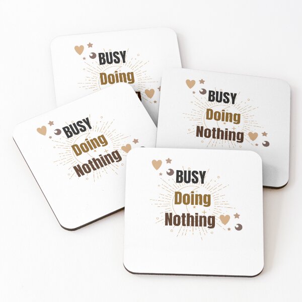 Item preview, Busy Doing Nothing - Funny Quote Design designed and sold by EMANÉ..