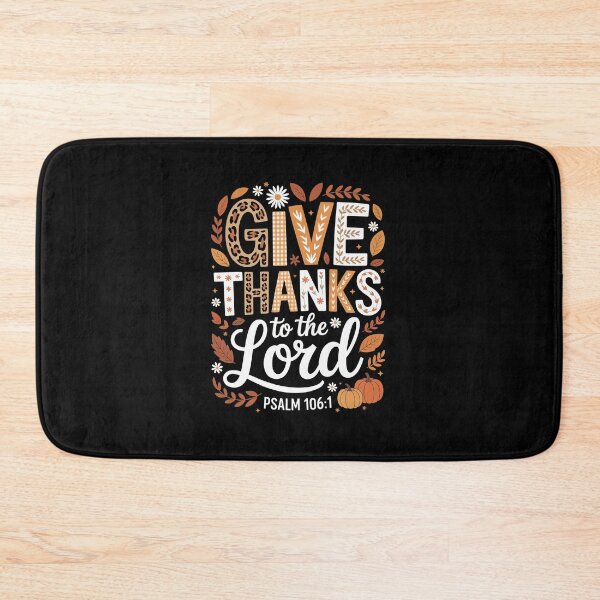 Item preview, GIVE THANKS to the Lord – Psalm 106:1 designed and sold by jkrphoto.