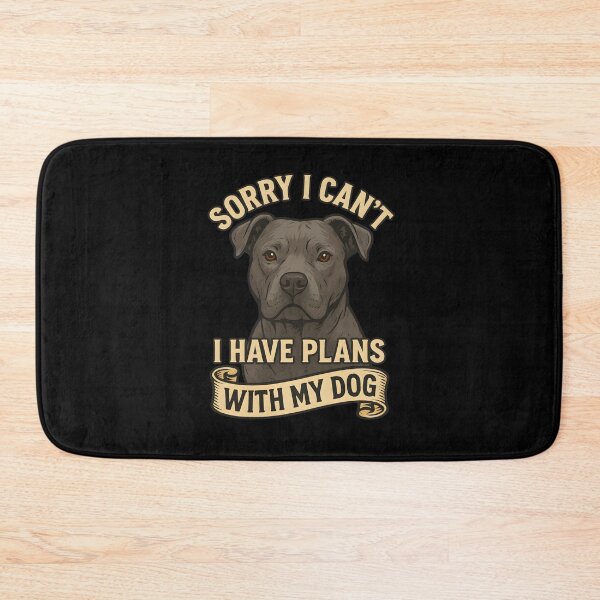 Item preview, Sorry I Can't I Have Plans With My Dog Funny Pitbull Owner designed and sold by Photo-Sphere101.