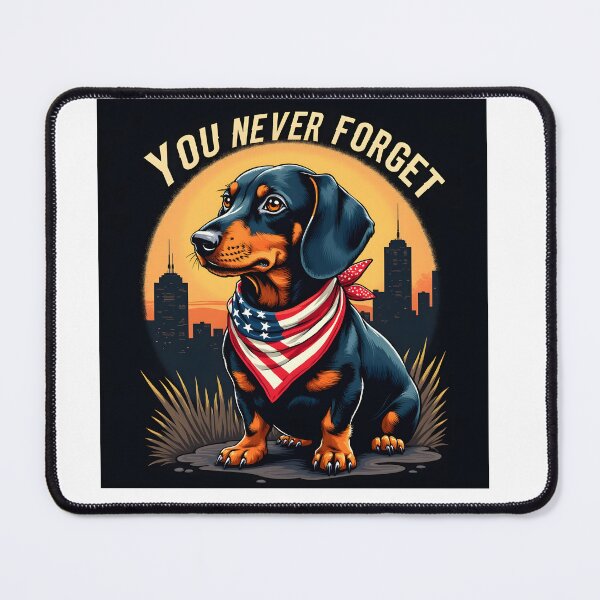 Item preview, PATRIOT DAY YOU NEVER FORGET DACHSHUND DOG ART designed and sold by PawsStudioAU.
