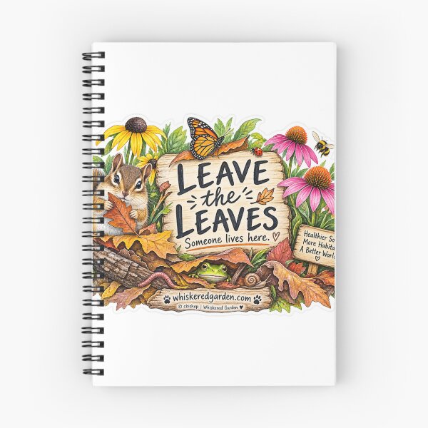 Item preview, Leave the Leaves | Someone Lives Here Wildlife Habitat designed and sold by Whiskered Garden Studio.