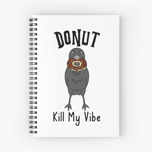 Item preview, Donut Kill My Vibe Black Crow designed and sold by Sartoris Art.