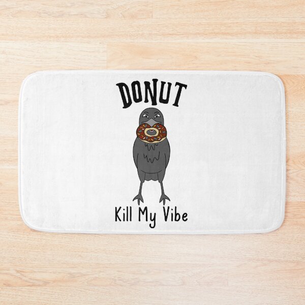 Item preview, Donut Kill My Vibe Black Crow designed and sold by Sartoris Art.