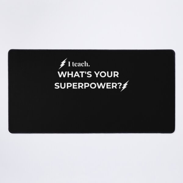Item preview, I Teach What's Your Superpower – Minimalist Modern Teacher Gift designed and sold by PoppaBear71.