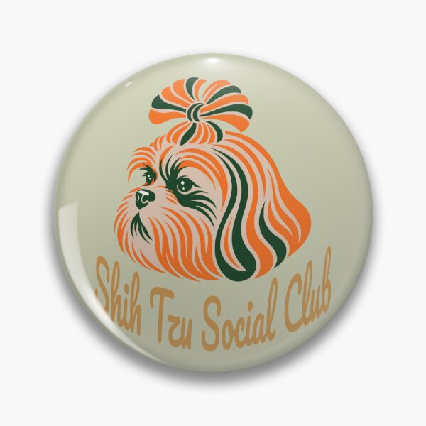Item preview, Shih Tzu Social Club Vintage Badge (orange lettering) designed and sold by Kinship-Pets.