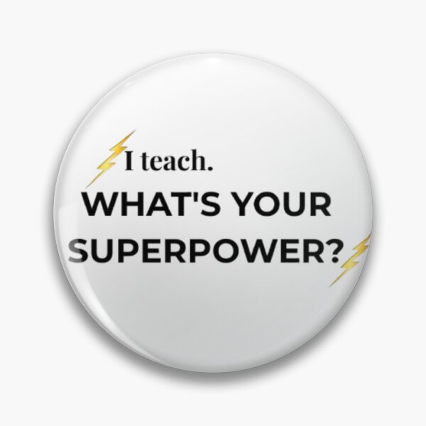 Item preview, I Teach What's Your Superpower – Minimalist Modern Teacher Quote designed and sold by PoppaBear71.
