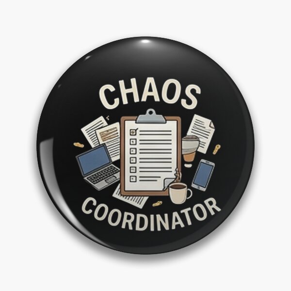 Item preview, Chaos Coordinator — Funny Work & Office Humor Design designed and sold by Tipsy24.