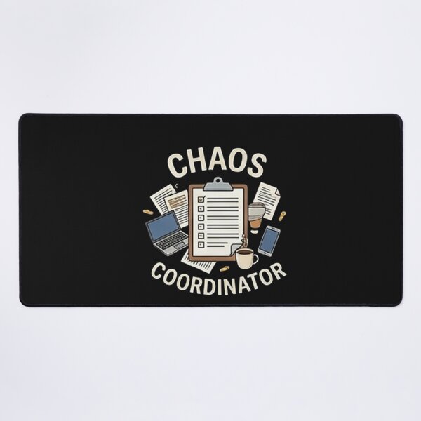 Item preview, Chaos Coordinator — Funny Work & Office Humor Design designed and sold by Tipsy24.