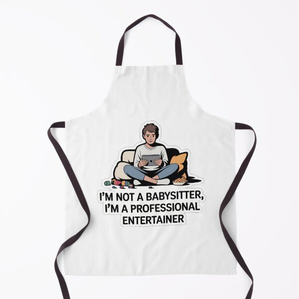 Item preview, Babysitter Entertainer Quote designed and sold by NiftyWrx.