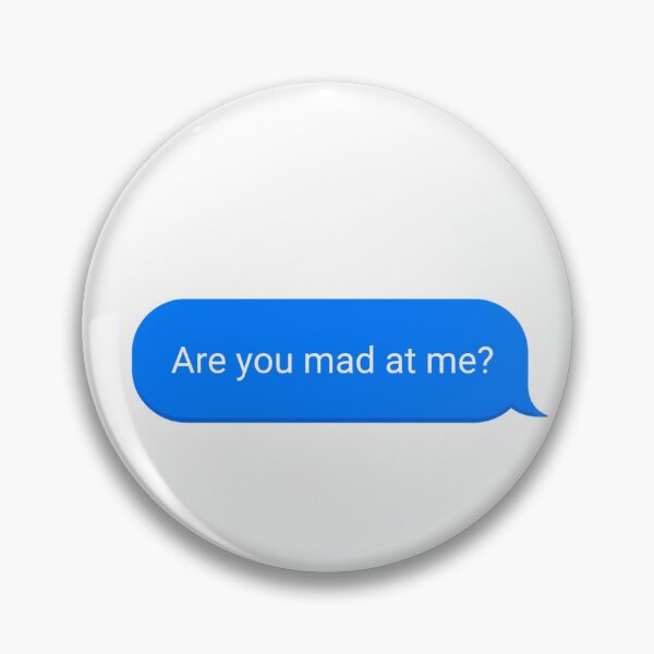 Item preview, are you mad at me ? designed and sold by JOYCEDESIGNERS.