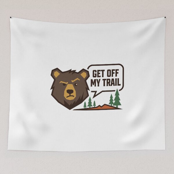 Item preview, Get Off My Trail Angry Bear designed and sold by AliveStyle.