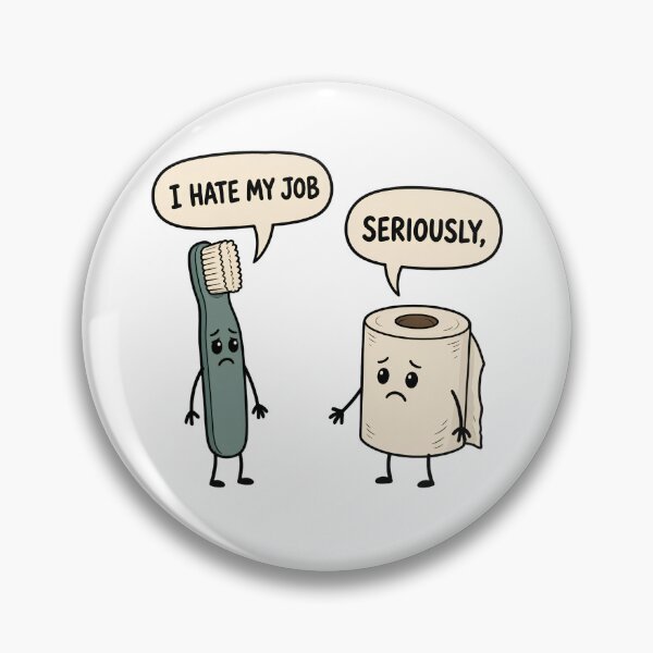 Item preview, I Hate My Job Bathroom Humor Design designed and sold by TshirtsOnline-.