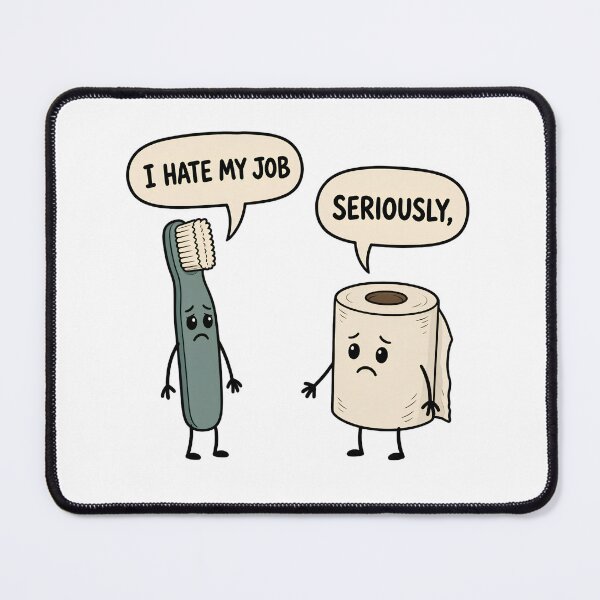 Item preview, I Hate My Job Bathroom Humor Design designed and sold by TshirtsOnline-.