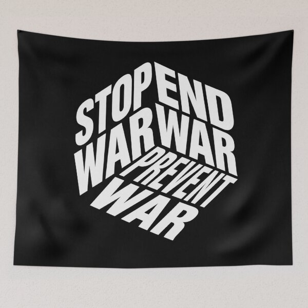 Item preview, Stop War End War Prevent War designed and sold by DIRTYDUNNZ.
