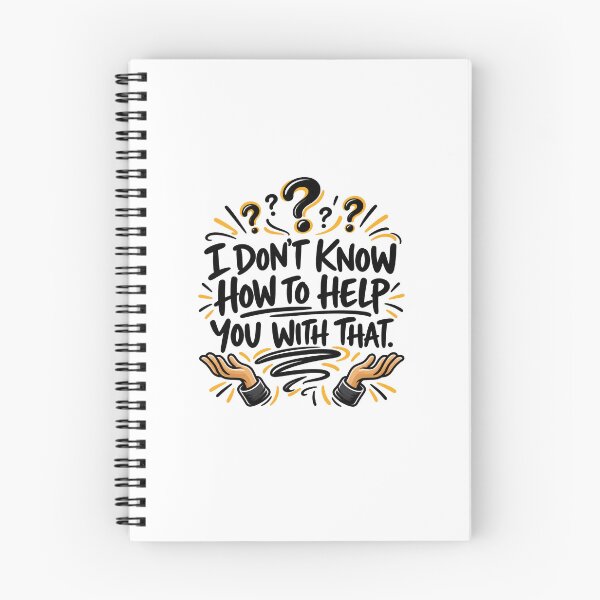 Item preview, "I Don't Know How to Help You With That" T Shirt designed and sold by Monica Vanzant.
