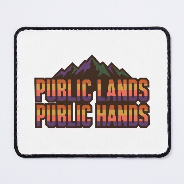 Item preview, Public Lands Public Hands Mountain designed and sold by AliveStyle.