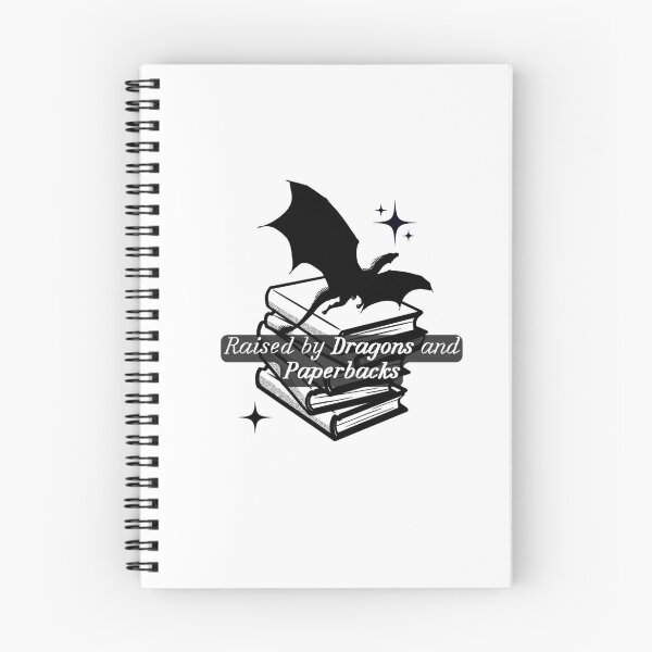 Item preview, Raised By Dragons And Paperbacks - Fantasy Reader Quote designed and sold by BloompodDesigns.