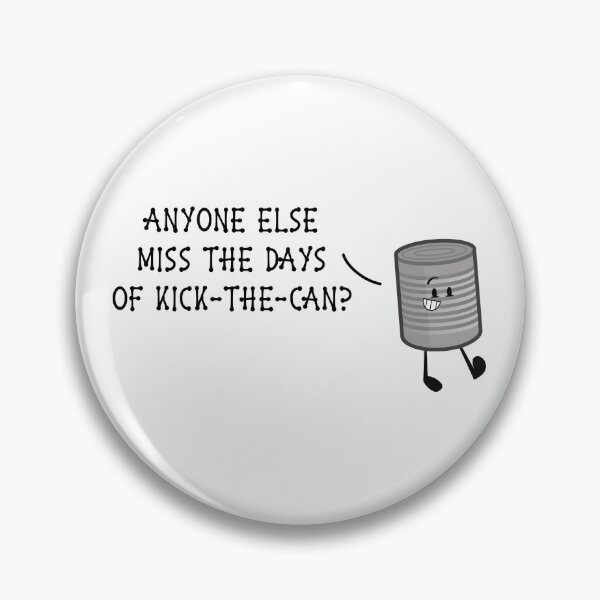 Item preview, …Days of Kick-the-Can? (on White) designed and sold by PawsitiveMum3.