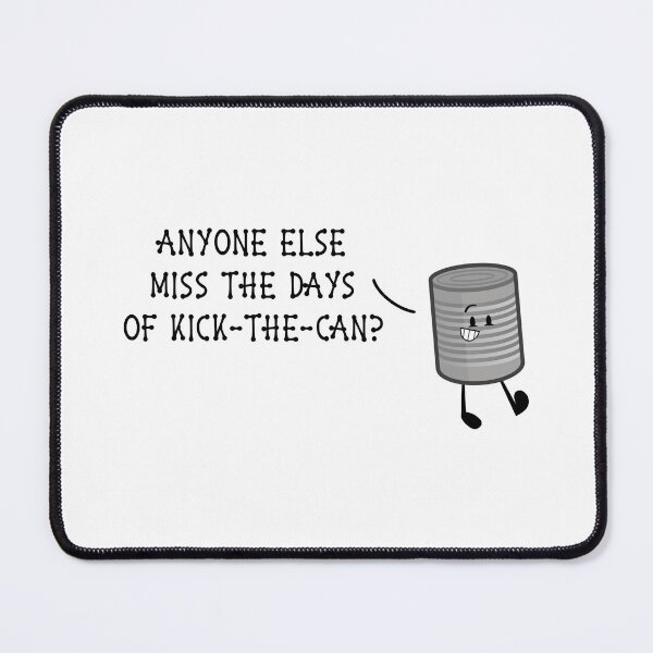 Item preview, …Days of Kick-the-Can? (on White) designed and sold by PawsitiveMum3.