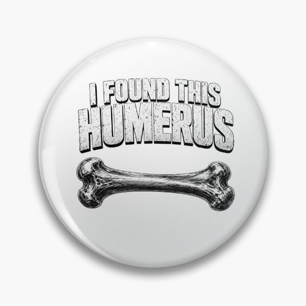 Item preview, I Found This Humerus Funny Bone Anatomy Pun designed and sold by TshirtsOnline-.