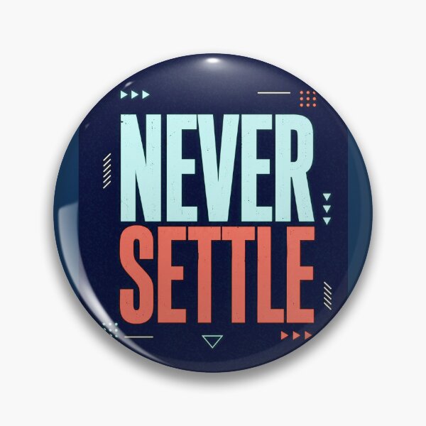 Item preview, Never Settle Motivational Typography Poster designed and sold by AndyGordon125.