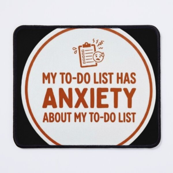 Item preview, My To Do List Has Anxiety Funny Productivity Fail Sticker designed and sold by ProjectNoah.