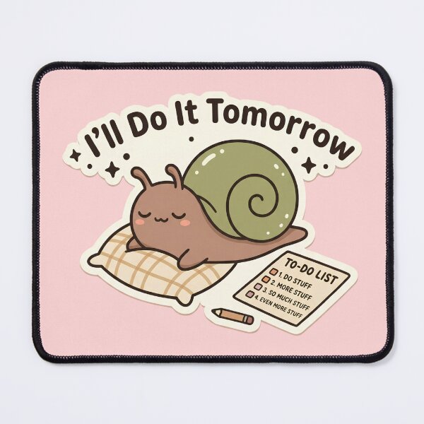 Item preview, I'll Do It Tomorrow Snail | Cute Kawaii Lazy Snail designed and sold by kuwagatamushi.