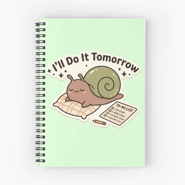 Item preview, I'll Do It Tomorrow Snail | Cute Kawaii Lazy Snail designed and sold by kuwagatamushi.