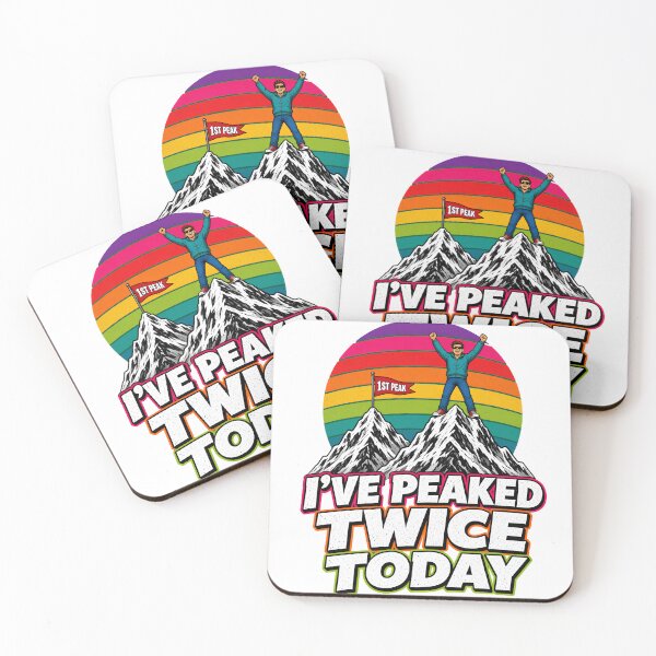 Item preview, I've Peaked Twice Today Funny Mountain Pun designed and sold by TshirtsOnline-.