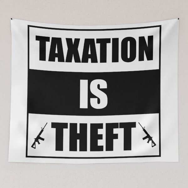 Item preview, Taxation is theft designed and sold by joshuanaaa.