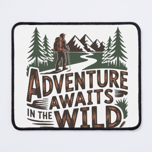 Item preview, Adventure Awaits in The Wild designed and sold by iratuslol.