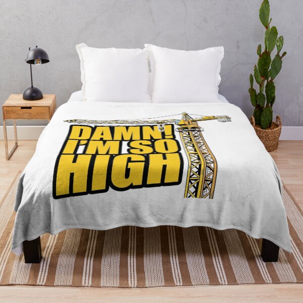 Item preview, Damn! I'm So High Construction Crane Operator Funny Quote designed and sold by Welldoh.