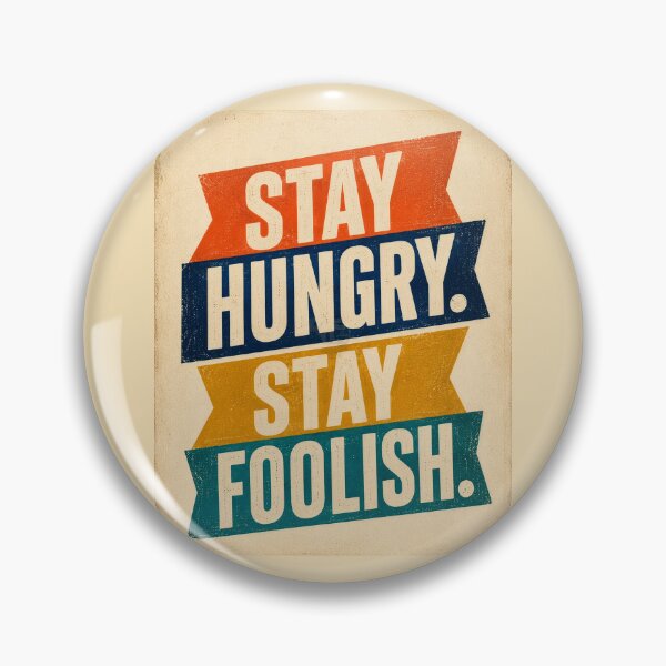 Item preview, Stay Hungry Stay Foolish Retro Poster designed and sold by AndyGordon125.