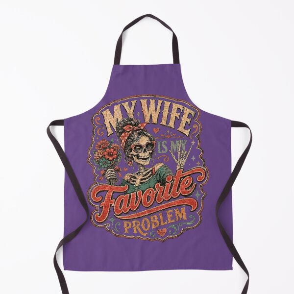 Item preview, My Wife Is My Favorite Problem,Funny Wife Humor, Marriage,Skeleton Vintage Design designed and sold by ANTHAR.